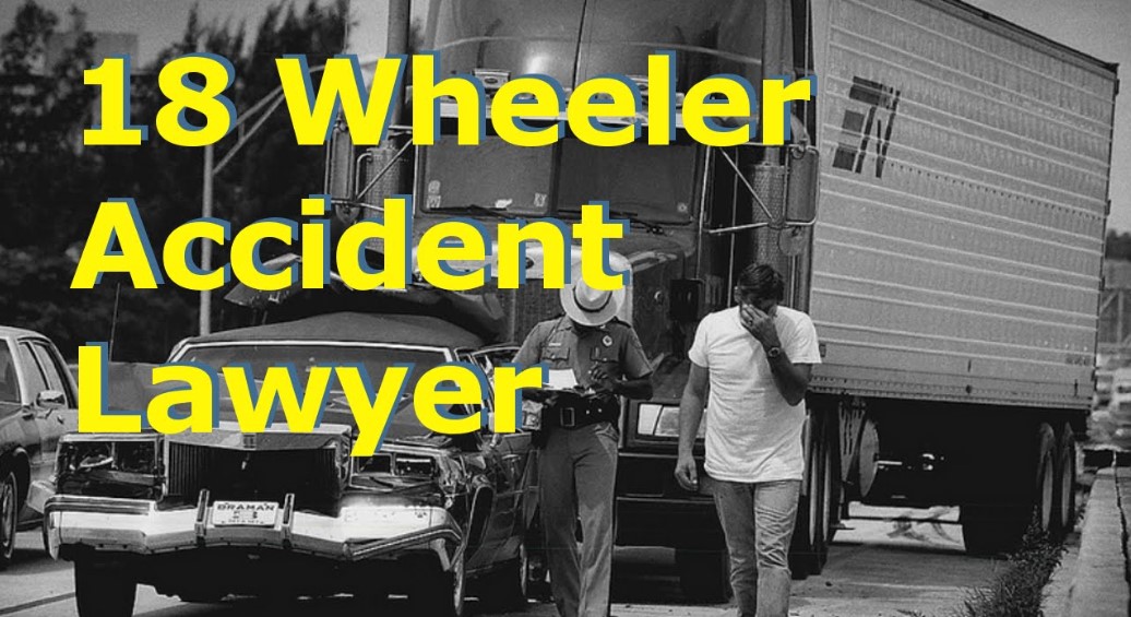18-Wheeler Accident Lawyer