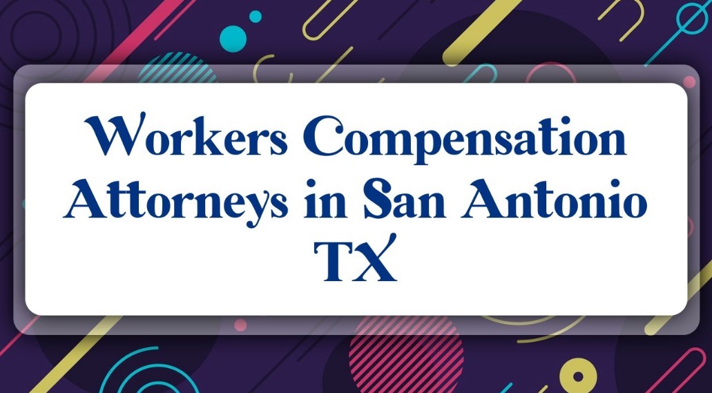 San Antonio Workers Compensation Lawyer